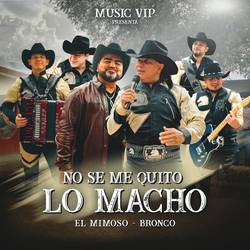 Portada de No Se Me Quito Lo Macho