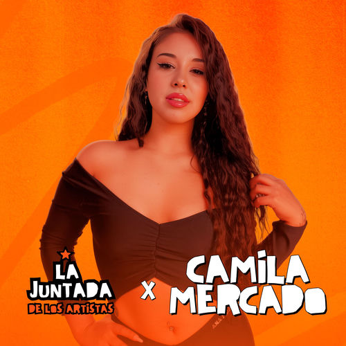 Portada de CAMILA MERCADO / Enganchado En Vivo en LA JUNTADA DE LOS ARTISTAS