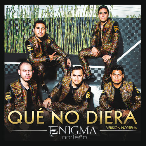 Portada de Qué No Diera (Version Norteña)
