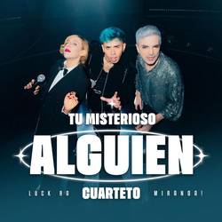 Portada de TU MISTERIOSO ALGUIEN (CUARTETO) (feat. Miranda!)