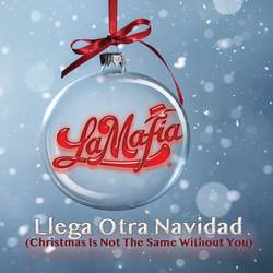 Portada de Llega Otra Navidad (Christmas Is Not The Same Without You)