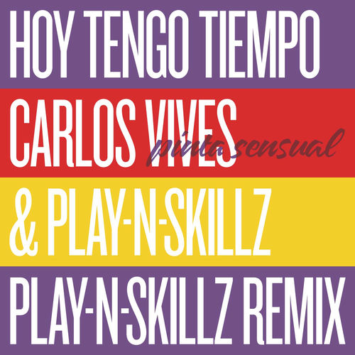 Portada de Hoy Tengo Tiempo (Pinta Sensual - Play-N-Skillz Remix)