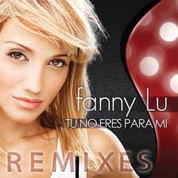 Portada de Tú No Eres Para Mi (Remixes)