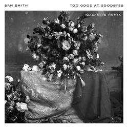 Portada de Too Good At Goodbyes (Galantis Remix)