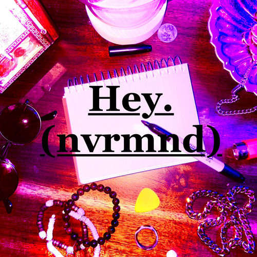 Portada de Hey. (nvrmnd)
