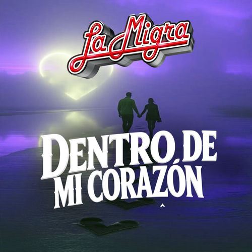 Portada de Dentro De Mi Corazón (Collected)