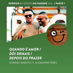 Portada de Quando é Amor / Dói Demais / Depois do Prazer