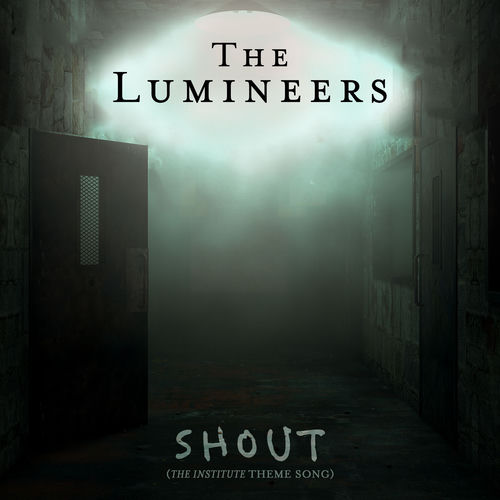 Portada de Shout (The Institute Theme Song)