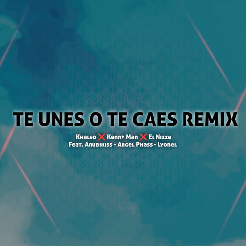Portada de Te Unes o Te Caes Remix