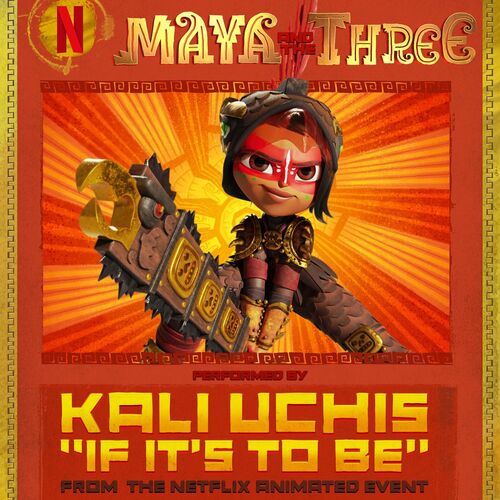 Portada de If It's To Be (From "Maya And The Three" - A Netflix Animated Event)
