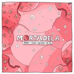 Portada de Mortadela (feat. Mr. Pig)