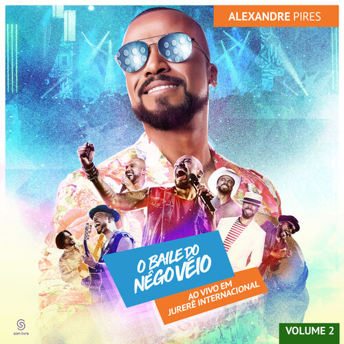 Portada de O Baile do Nego Véio Ao Vivo Em Jurerê Internacional, Vol. II