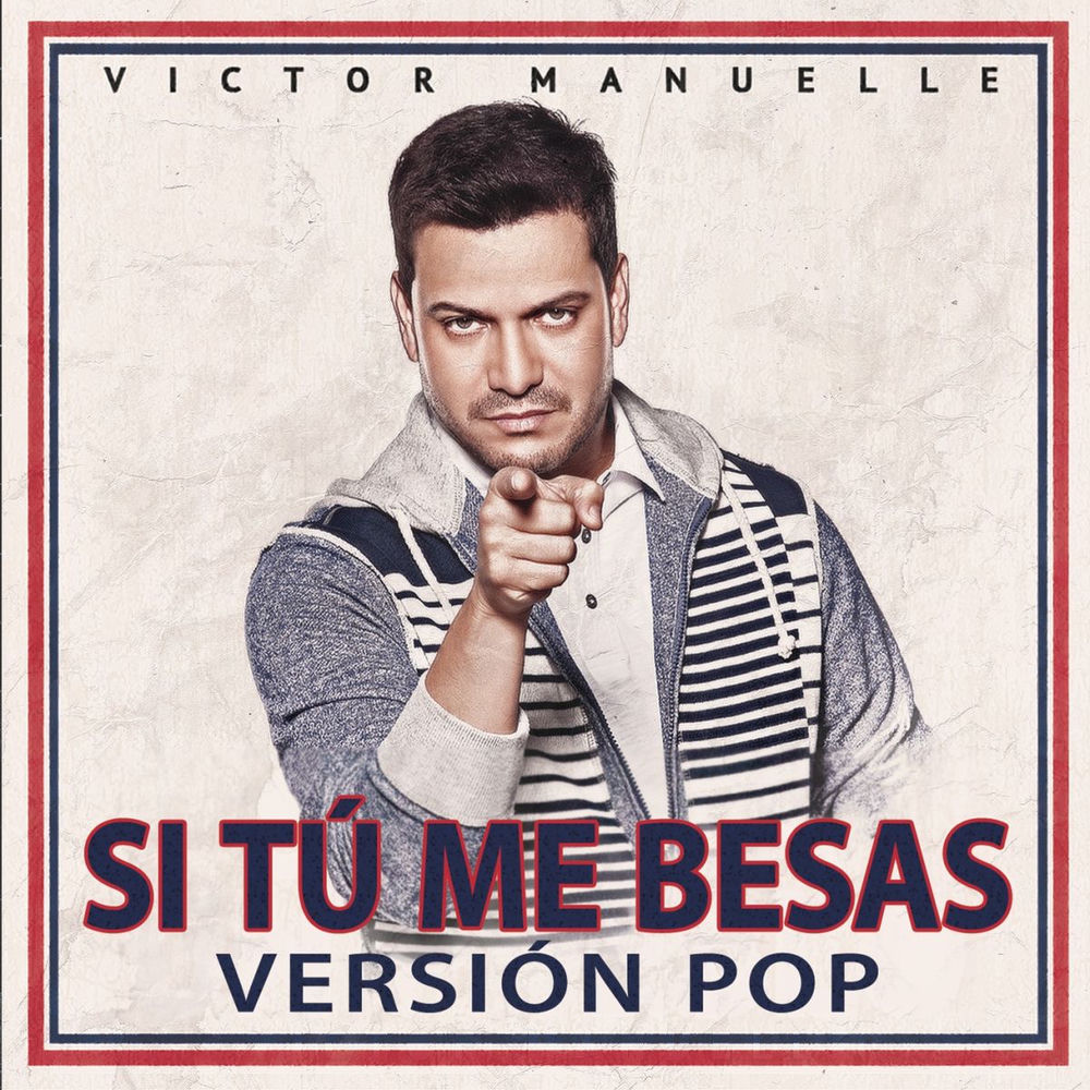 Portada de Si Tú Me Besas (Pop Version)