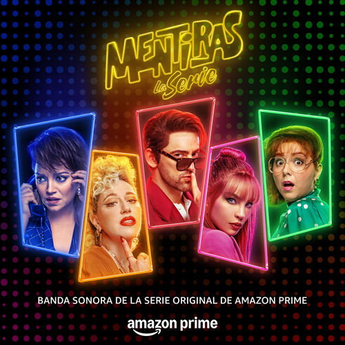 Portada de Mentiras: La Serie (Music from the Original TV Series)