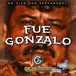 Portada de Fue Gonzalo (En Vivo)