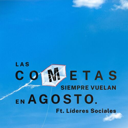 Portada de Las Cometas Siempre Vuelan En Agosto