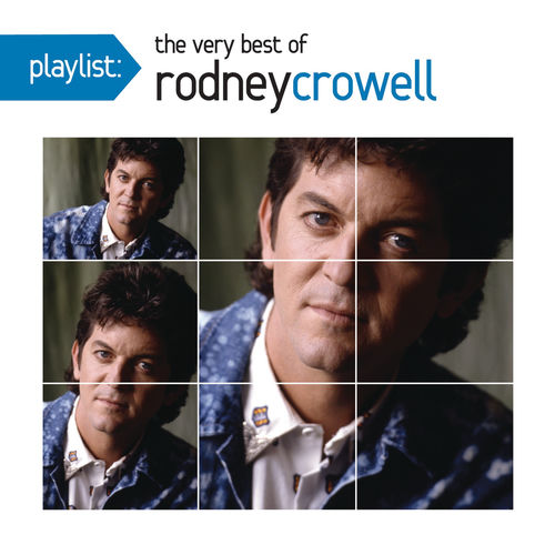 Portada de Playlist: The Very Best Of Rodney Crowell