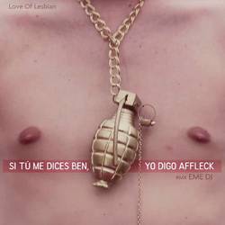 Portada de Si tu me dices Ben, yo digo Affleck (Rmx EME DJ)