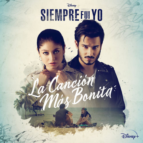 Portada de La canción más bonita (De "Disney Siempre Fui Yo" I Disney+)