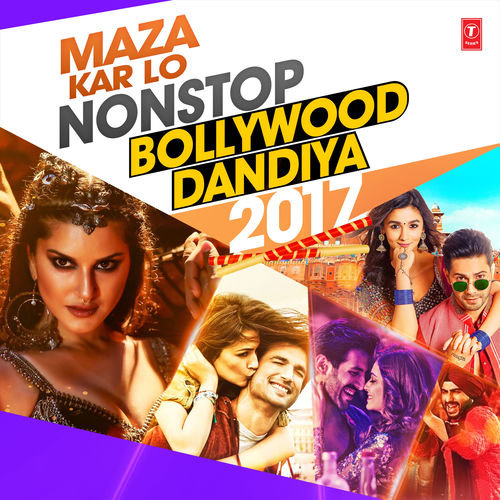 Portada de Maza Kar Lo Non Stop Bollywood Dandiya 2017