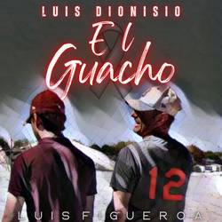 Portada de Luis Dionisio El Guacho
