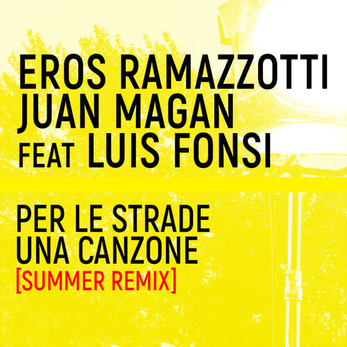 Portada de Per Le Strade Una Canzone (Summer Remix)