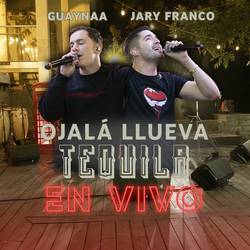 Portada de OJALÁ LLUEVA TEQUILA (En Vivo)