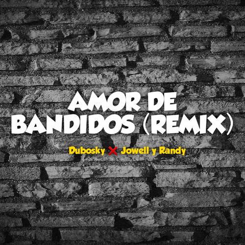 Portada de Amor de Bandidos (Remix)