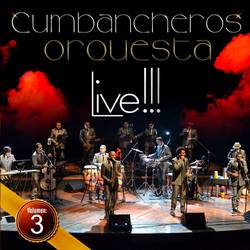 Portada de Cumbancheros Live!!! Vol. 3