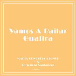 Portada de Vamos A Bailar Guajira