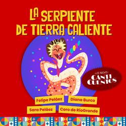 Portada de La Serpiente de Tierra Caliente (Los Nuevos Canticuentos)