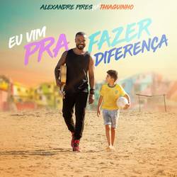 Portada de Eu Vim Pra Fazer Diferença