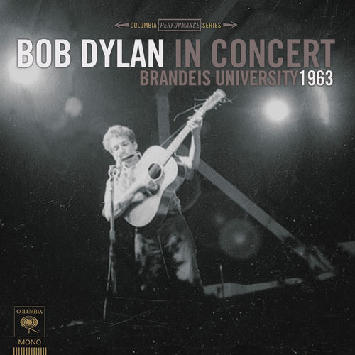 Portada de Bob Dylan In Concert: Brandeis University 1963 (Live)