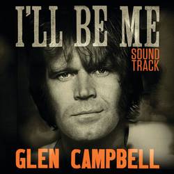 Portada de Glen Campbell I'll Be Me Soundtrack