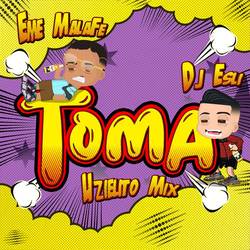 Portada de Toma (feat. Dj Esli)