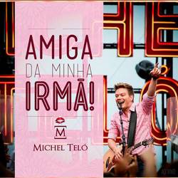Portada de Amiga Da Minha Irmã (Ao Vivo)