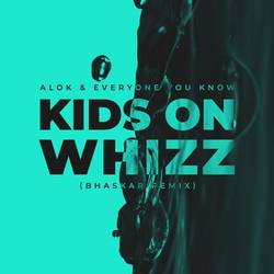 Portada de Kids on Whizz (Bhaskar Remix)