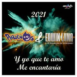 Portada de 2021 Y Yo Que Te Amo / Me Encantaría