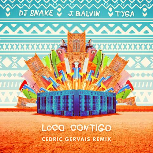 Portada de Loco Contigo (Cedric Gervais Remix)