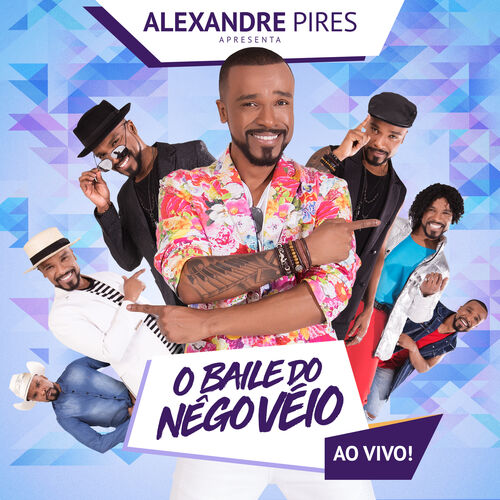 Portada de Alexandre Pires Apresenta: O Baile do Nêgo Véio (ao Vivo)