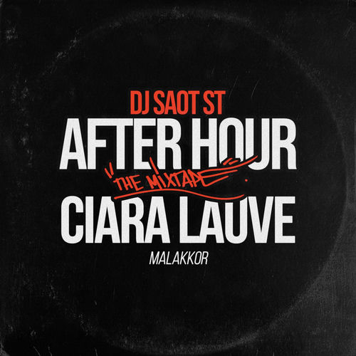 Portada de CIARA LAUVE #27 AFTER HOUR THE MIXTAPE