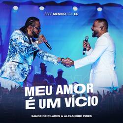 Portada de Meu Amor É um Vício (Ao Vivo)