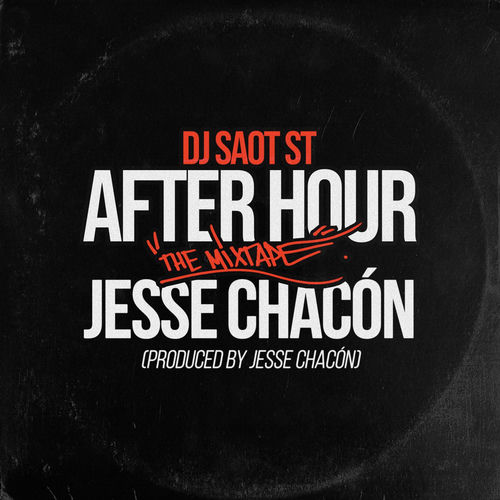 Portada de JESSE CHACÓN #16 AFTER HOUR THE MIXTAPE