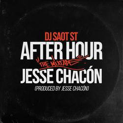 Portada de JESSE CHACÓN #16 AFTER HOUR THE MIXTAPE