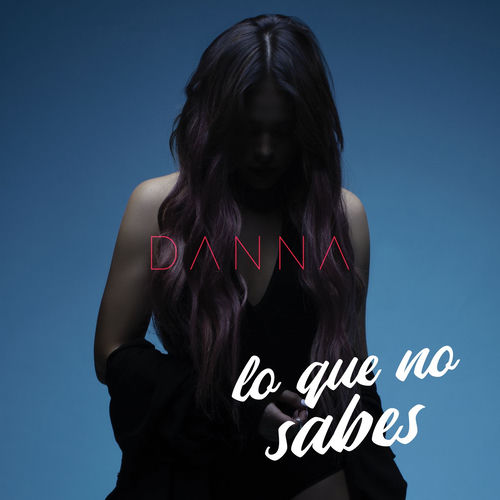 Portada de Lo Que No Sabes
