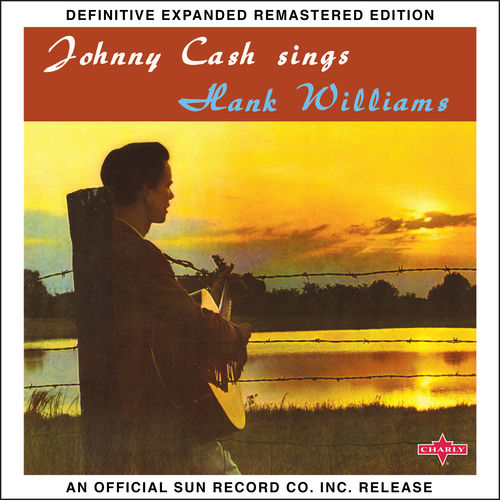 Portada de Sings Hank Williams and Other Favorite Tunes (2017 Definitive Expanded Remastered Edition)