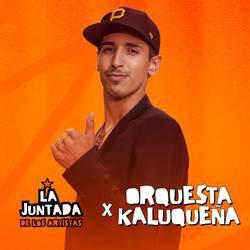 Portada de ORQUESTA KALUQUEÑA / Enganchado En Vivo en LA JUNTADA DE LOS ARTISTAS