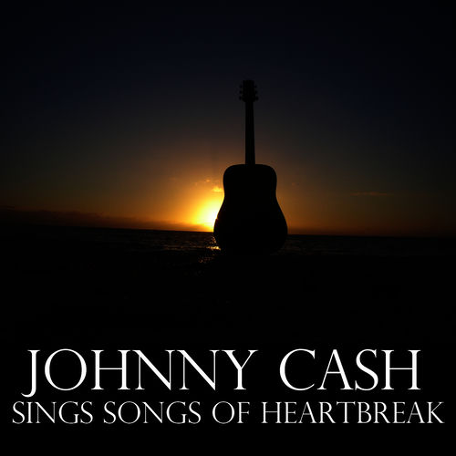 Portada de Johnny Cash Sings Songs of Heartbreak