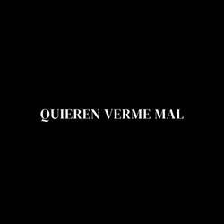 Portada de Quieren Verme Mal