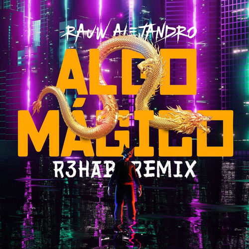 Portada de Algo Mágico (R3HAB Remix)